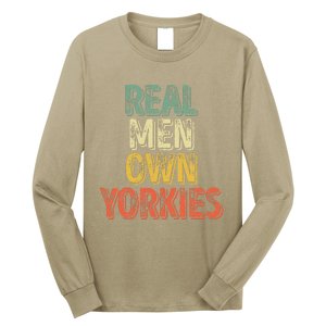 Father's Day Yorkie Dad Real Own Yorkies Long Sleeve Shirt