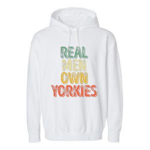 Father's Day Yorkie Dad Real Own Yorkies Garment-Dyed Fleece Hoodie