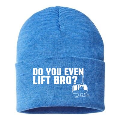 Funny Do You Even Lift Bro Ski/snowboard Ski Lift Pun Gift Sustainable Knit Beanie