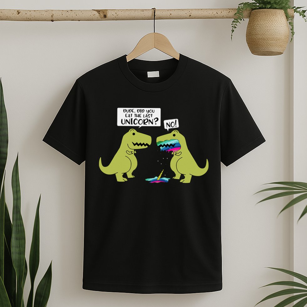 Funny Did You Eat The Last Unicorn Dinosaur T-Shirt