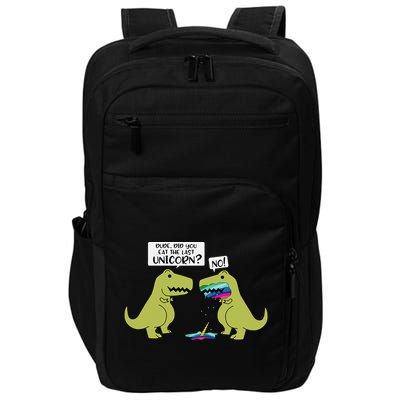Funny Did You Eat The Last Unicorn Dinosaur Impact Tech Backpack
