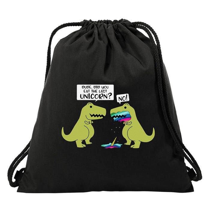 Funny Did You Eat The Last Unicorn Dinosaur Drawstring Bag