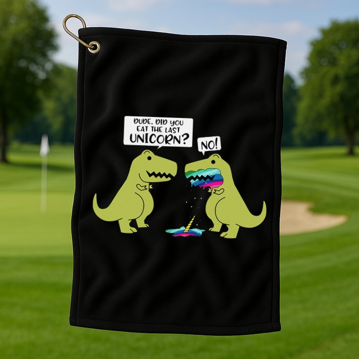 Funny Did You Eat The Last Unicorn Dinosaur Golf Towel