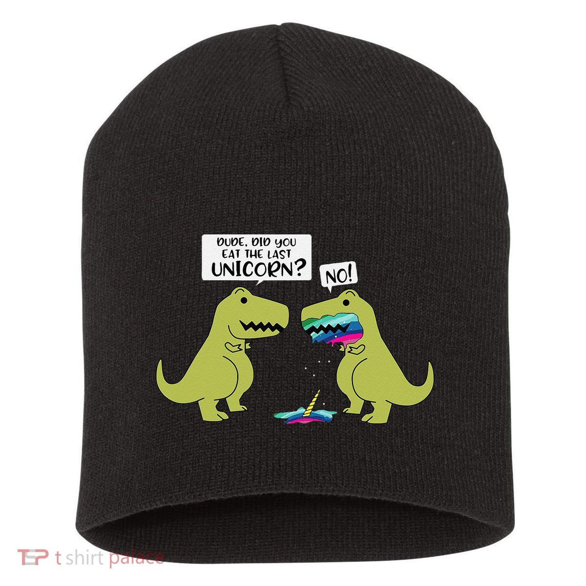 Funny Did You Eat The Last Unicorn Dinosaur Short Acrylic Beanie