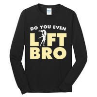 Funny Do You Even Lift Bro Gift Cool Male Ballet Dancing  Tall Long Sleeve T-Shirt