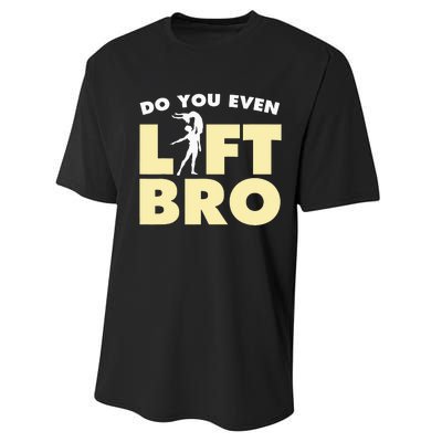 Funny Do You Even Lift Bro Gift Cool Male Ballet Dancing  Performance Sprint T-Shirt