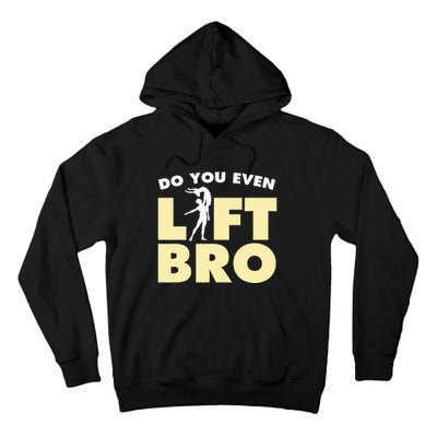 Funny Do You Even Lift Bro Gift Cool Male Ballet Dancing  Tall Hoodie