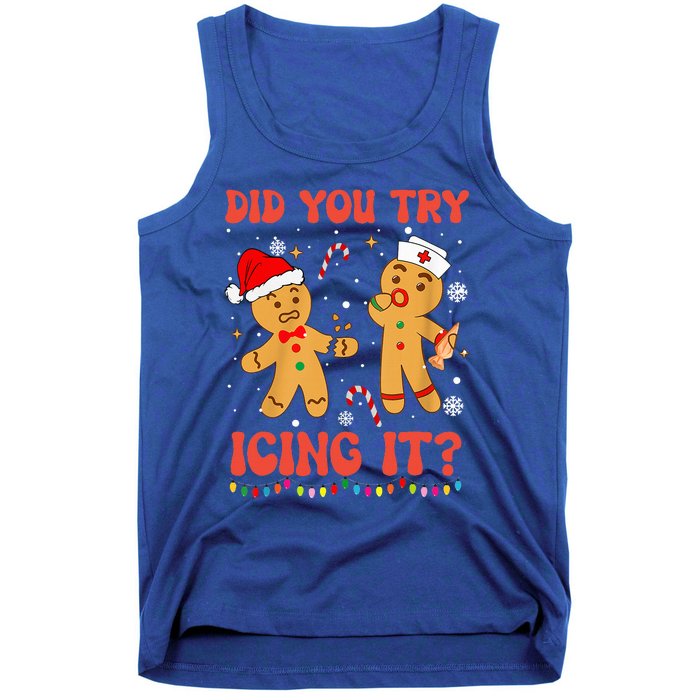 Funny Did You Try Icing It Christmas Nurse Gingerbread  Tank Top