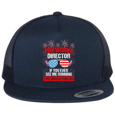 Fireworks Director You See Me Running Patriotic Funny Great Gift Flat Bill Trucker Hat