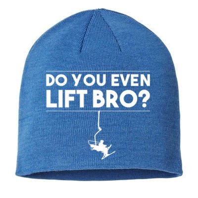 Funny Do You Even Lift Bro Gift Cute Skiing Lover Cool Gift Sustainable Beanie