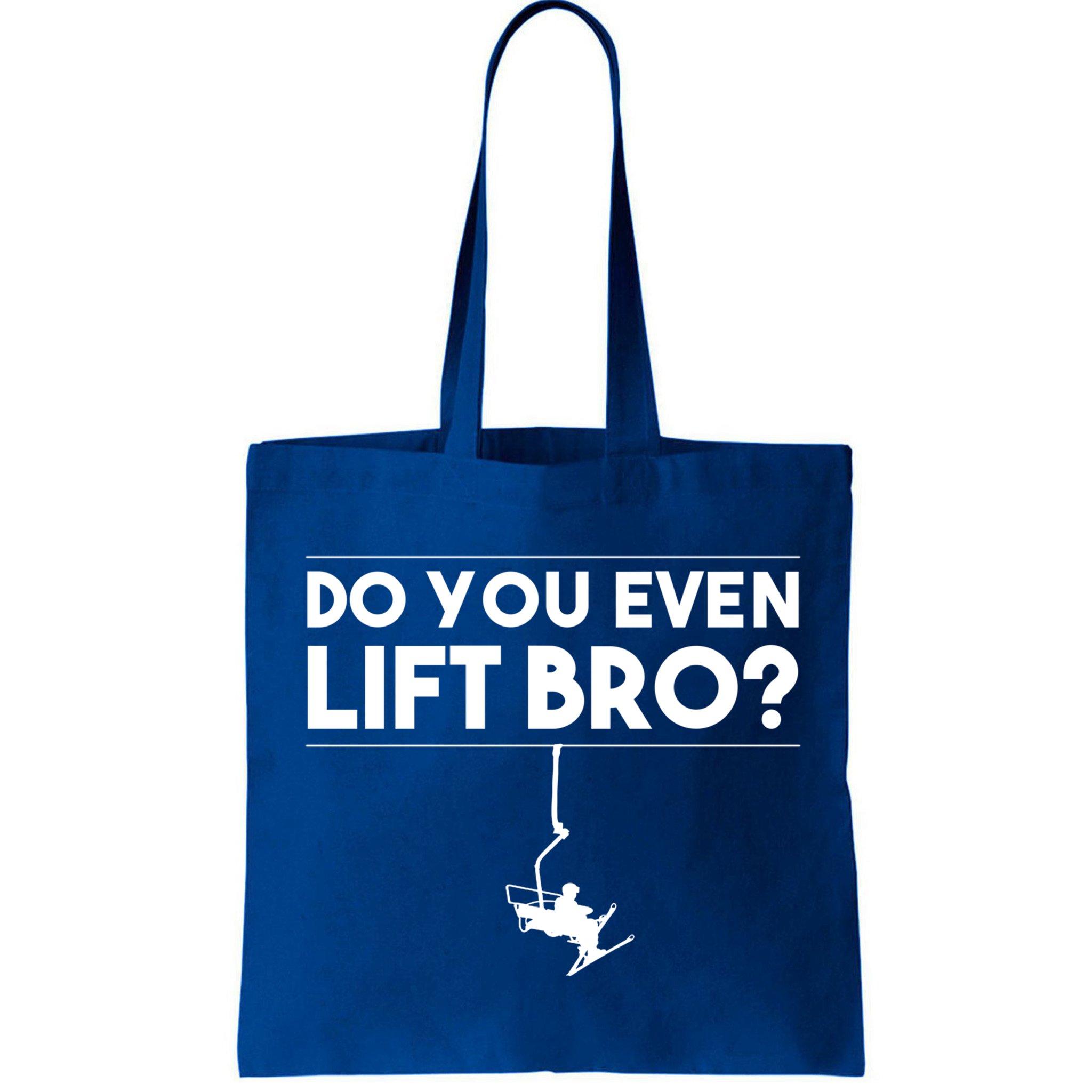 Funny Do You Even Lift Bro Gift Cute Skiing Lover Cool Gift Bag