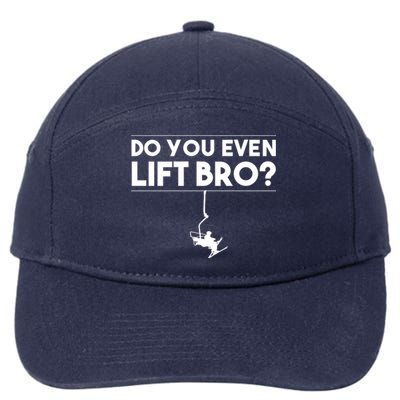 Funny Do You Even Lift Bro Gift Cute Skiing Lover Cool Gift 7-Panel Snapback Hat