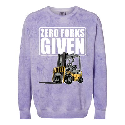 Forklift Driver Zero Forks Given Operator Forklift Colorblast Crewneck Sweatshirt