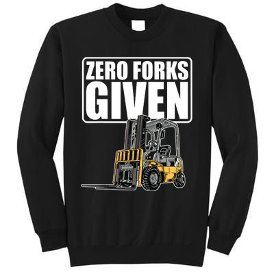 Forklift Driver Zero Forks Given Operator Forklift Sweatshirt