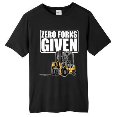 Forklift Driver Zero Forks Given Operator Forklift Tall Fusion ChromaSoft Performance T-Shirt