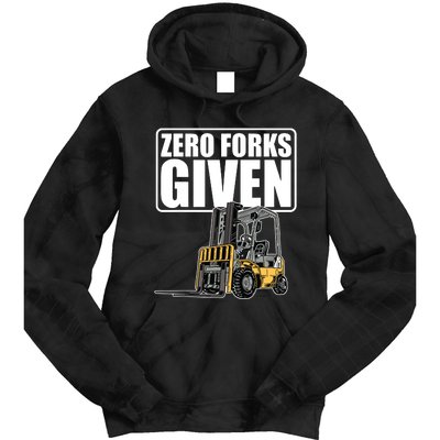 Forklift Driver Zero Forks Given Operator Forklift Tie Dye Hoodie