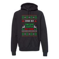 Funny Error 404 Ugly Christmas Sweater Not Found Funny Xmas Premium Hoodie