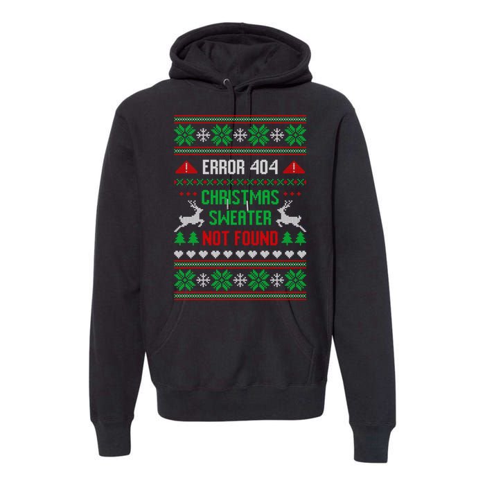 Funny Error 404 Ugly Christmas Sweater Not Found Funny Xmas Premium Hoodie