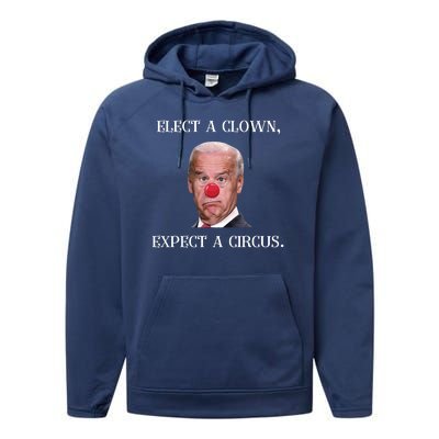 Funny Elect A Clown, Expect A Circus Biden Design #FJB 2021 Performance Fleece Hoodie