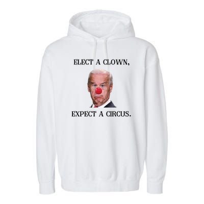 Funny Elect A Clown, Expect A Circus Biden Design #FJB 2021 Garment-Dyed Fleece Hoodie