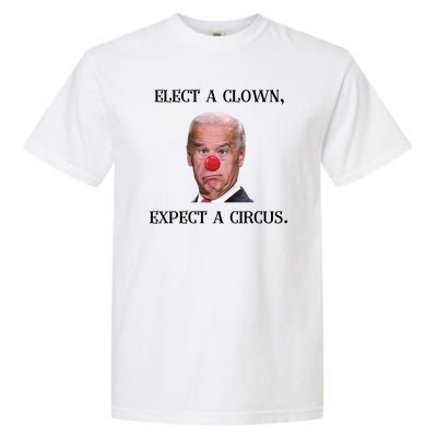 Funny Elect A Clown, Expect A Circus Biden Design #FJB 2021 Garment-Dyed Heavyweight T-Shirt