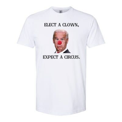 Funny Elect A Clown, Expect A Circus Biden Design #FJB 2021 Softstyle® CVC T-Shirt