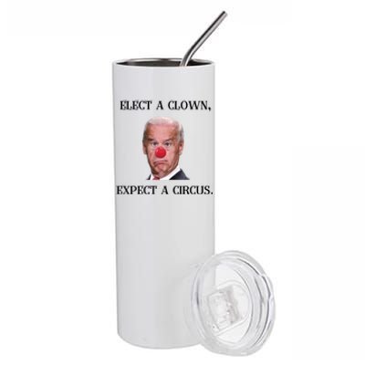 Funny Elect A Clown, Expect A Circus Biden Design #FJB 2021 Stainless Steel Tumbler