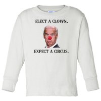 Funny Elect A Clown, Expect A Circus Biden Design #FJB 2021 Toddler Long Sleeve Shirt