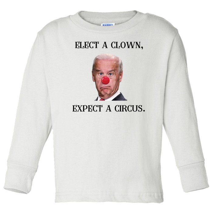 Funny Elect A Clown, Expect A Circus Biden Design #FJB 2021 Toddler Long Sleeve Shirt