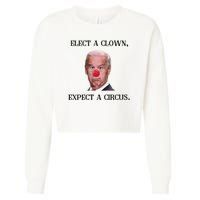 Funny Elect A Clown, Expect A Circus Biden Design #FJB 2021 Cropped Pullover Crew