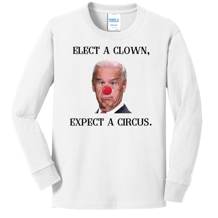 Funny Elect A Clown, Expect A Circus Biden Design #FJB 2021 Kids Long Sleeve Shirt