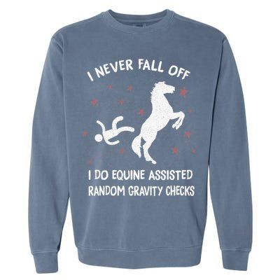 Funny Equine Assisted Gravity Checks Horse Garment-Dyed Sweatshirt