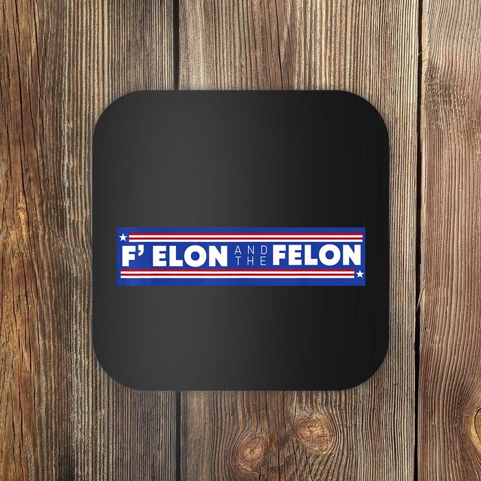 F Elon And The Felon Coaster