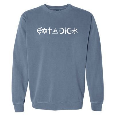 Funny Eat A Dick Gift Coexist Parody Gift Garment-Dyed Sweatshirt