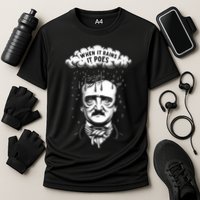 Funny Edgar Allan Poe Literary Goth When It Rains It Poes Performance Shirt