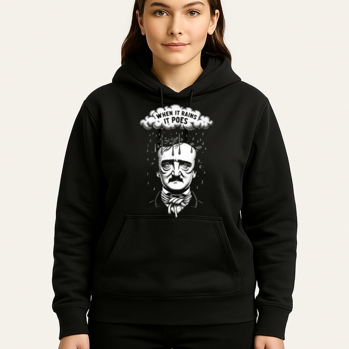 Funny Edgar Allan Poe Literary Goth When It Rains It Poes Hoodie