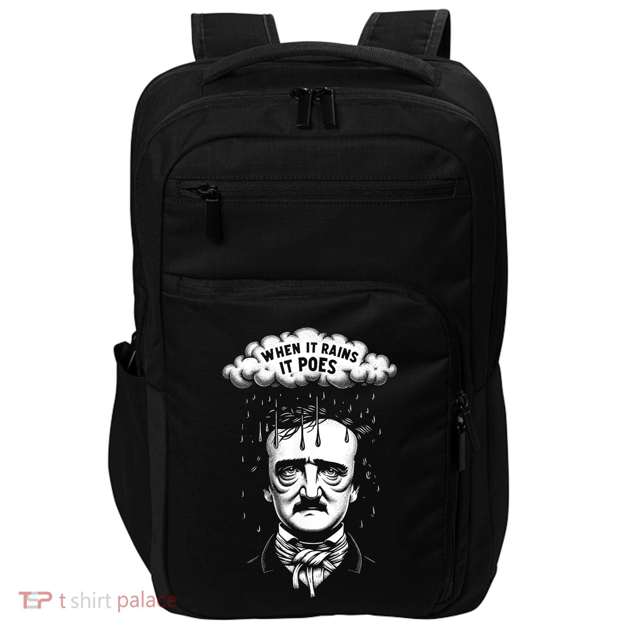 Funny Edgar Allan Poe Literary Goth When It Rains It Poes Impact Tech Backpack