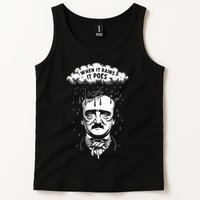 Funny Edgar Allan Poe Literary Goth When It Rains It Poes Tank Top
