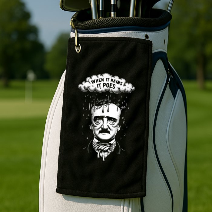 Funny Edgar Allan Poe Literary Goth When It Rains It Poes Golf Towel