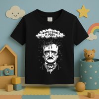 Funny Edgar Allan Poe Literary Goth When It Rains It Poes Toddler T-Shirt