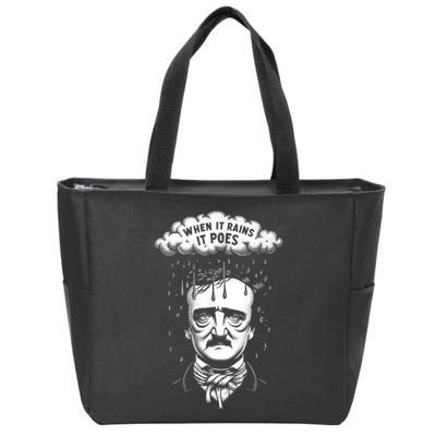 Funny Edgar Allan Poe Literary Goth When It Rains It Poes Zip Tote Bag