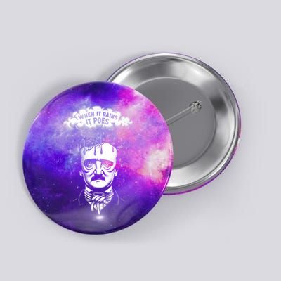 Funny Edgar Allan Poe Literary Goth When It Rains It Poes Button
