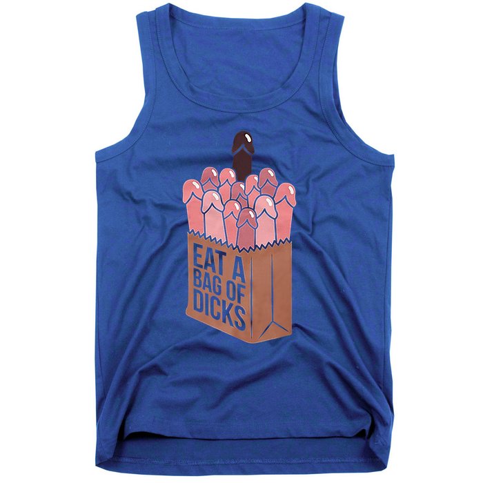 Funny Eat A Bag Of Dicks Funny Dicks Bag Gift Tank Top