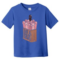 Funny Eat A Bag Of Dicks Funny Dicks Bag Gift Toddler T-Shirt