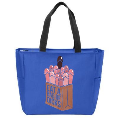 Funny Eat A Bag Of Dicks Funny Dicks Bag Gift Zip Tote Bag