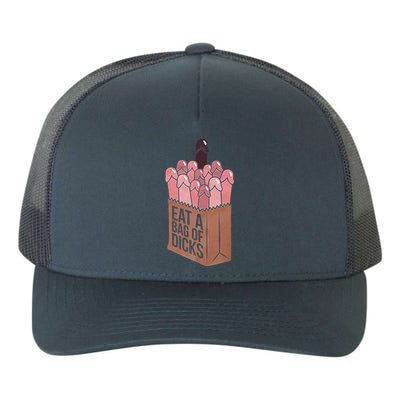 Funny Eat A Bag Of Dicks Funny Dicks Bag Gift Yupoong Adult 5-Panel Trucker Hat