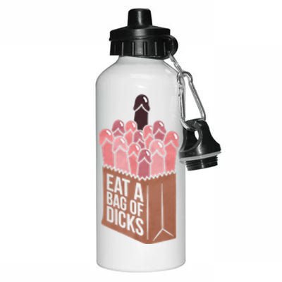 Funny Eat A Bag Of Dicks Funny Dicks Bag Gift Aluminum Water Bottle