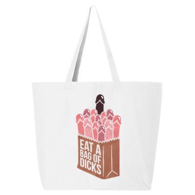 Funny Eat A Bag Of Dicks Funny Dicks Bag Gift 25L Jumbo Tote