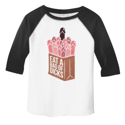 Funny Eat A Bag Of Dicks Funny Dicks Bag Gift Toddler Fine Jersey T-Shirt