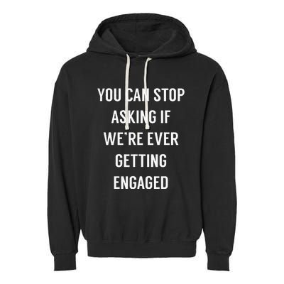 Funny Engagement Announcement For Newly Engaged Garment-Dyed Fleece Hoodie